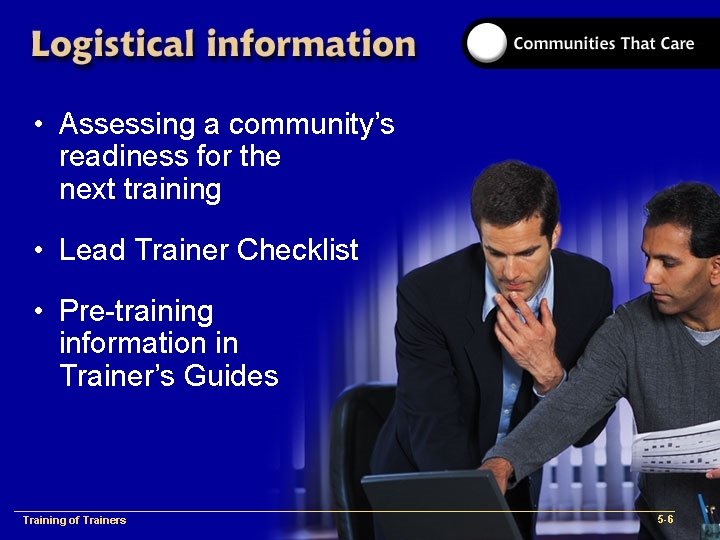  • Assessing a community’s readiness for the next training • Lead Trainer Checklist