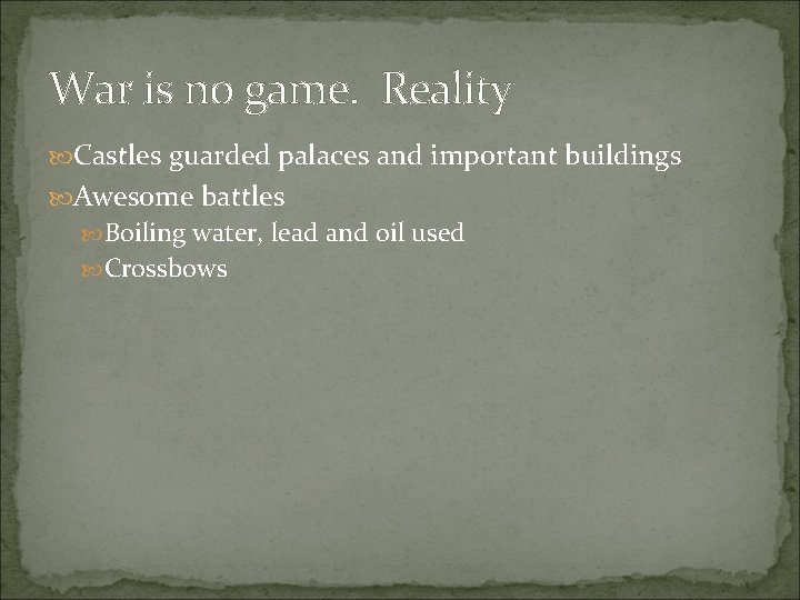 War is no game. Reality Castles guarded palaces and important buildings Awesome battles Boiling War is no game. Reality Castles guarded palaces and important buildings Awesome battles Boiling