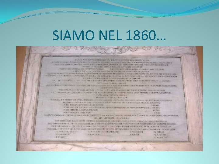 SIAMO NEL 1860… 