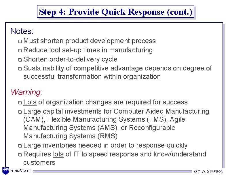 Step 4: Provide Quick Response (cont. ) Notes: Must shorten product development process q