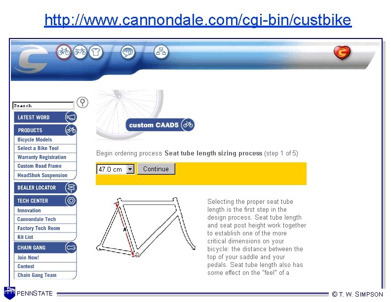 http: //www. cannondale. com/cgi-bin/custbike PENNSTATE © T. W. SIMPSON 