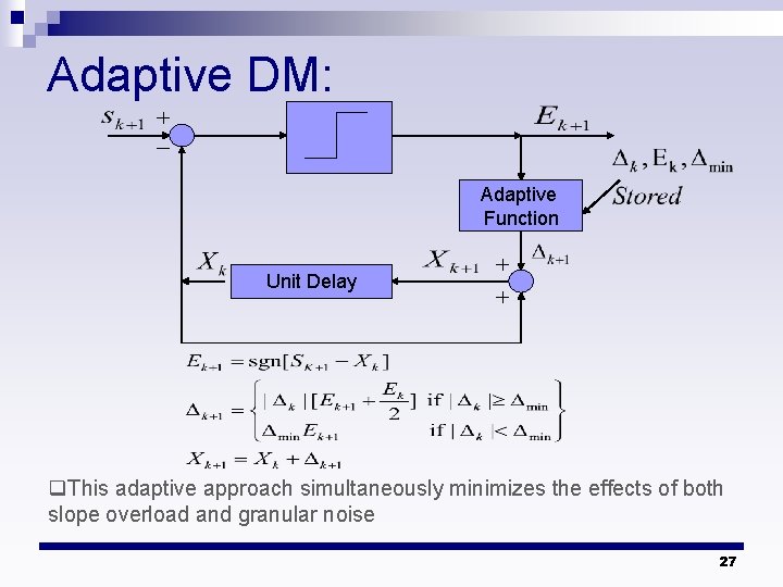 Adaptive DM: Adaptive Function Unit Delay q. This adaptive approach simultaneously minimizes the effects Adaptive DM: Adaptive Function Unit Delay q. This adaptive approach simultaneously minimizes the effects