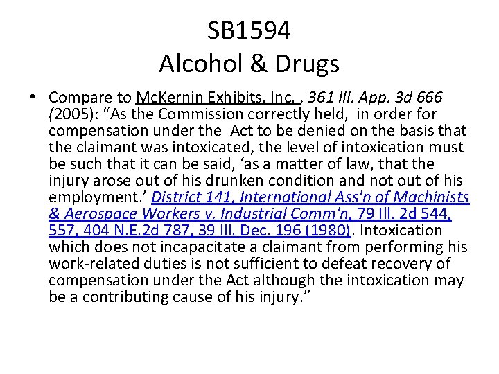 SB 1594 Alcohol & Drugs • Compare to Mc. Kernin Exhibits, Inc. , 361