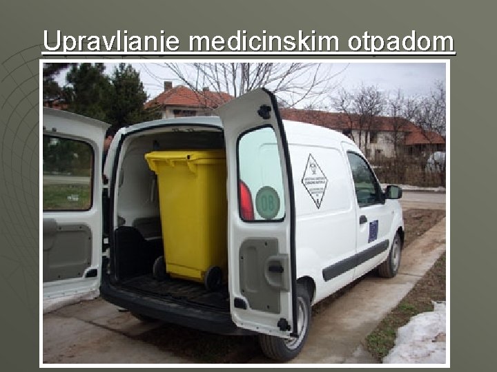 Upravljanje medicinskim otpadom 