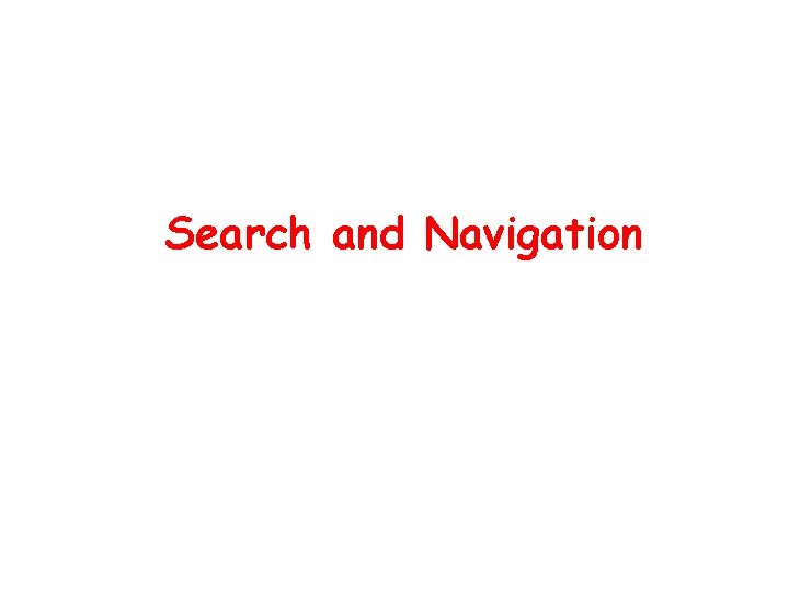Search and Navigation 