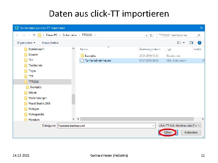 Daten aus click-TT importieren 14. 12. 2021 Gerhard Heder (He. So. Wa) 11 