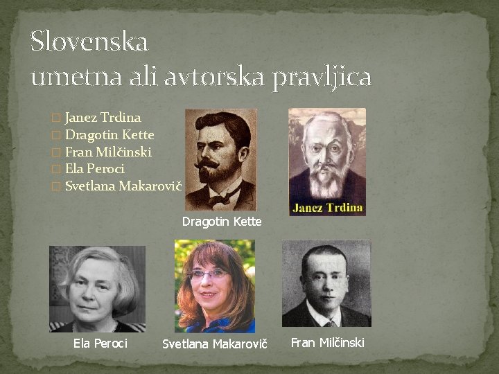 Slovenska umetna ali avtorska pravljica � Janez Trdina � Dragotin Kette � Fran Milčinski