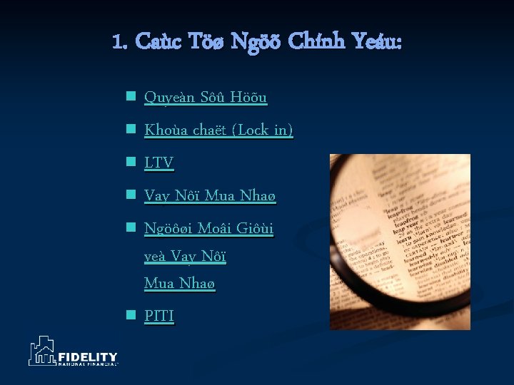 1. Caùc Töø Ngöõ Chính Yeáu: Quyeàn Sôû Höõu n Khoùa chaët (Lock in)