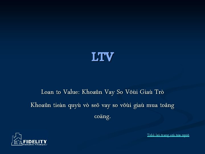 LTV Loan to Value: Khoaûn Vay So Vôùi Giaù Trò Khoaûn tieàn quyù vò