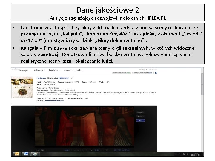 Dane jakościowe 2 Audycje zagrażające rozwojowi małoletnich- IPLEX. PL • • Na stronie znajdują