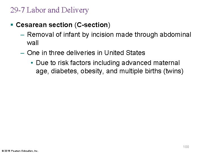 29 -7 Labor and Delivery § Cesarean section (C-section) – Removal of infant by