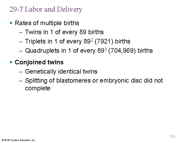 29 -7 Labor and Delivery § Rates of multiple births – Twins in 1