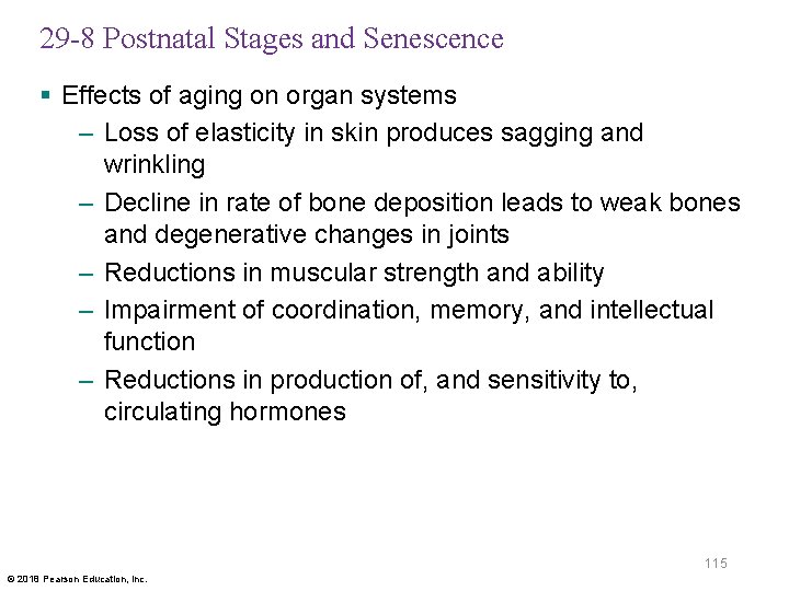29 -8 Postnatal Stages and Senescence § Effects of aging on organ systems –