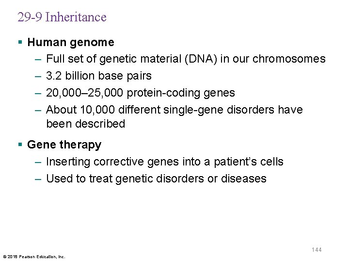 29 -9 Inheritance § Human genome – Full set of genetic material (DNA) in