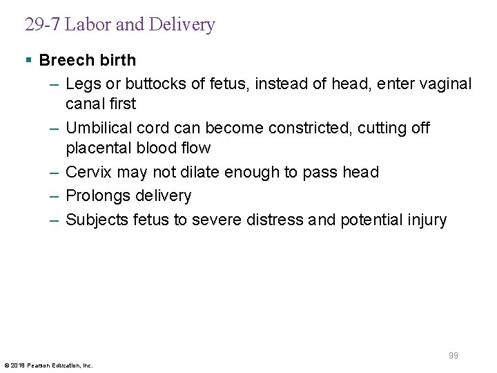 29 -7 Labor and Delivery § Breech birth – Legs or buttocks of fetus,