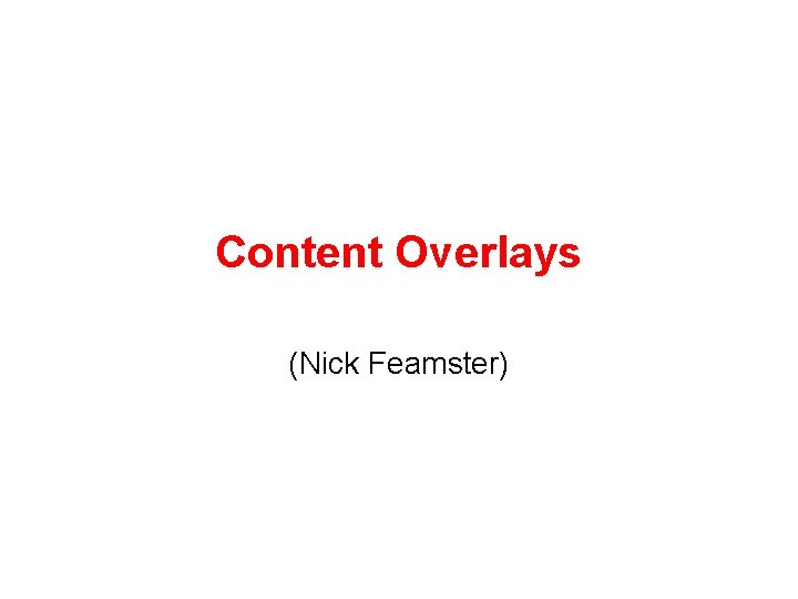 Content Overlays (Nick Feamster) 