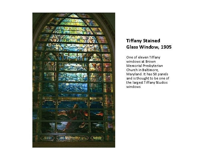 Tiffany Stained Glass Window, 1905 One of eleven Tiffany windows at Brown Memorial Presbyterian