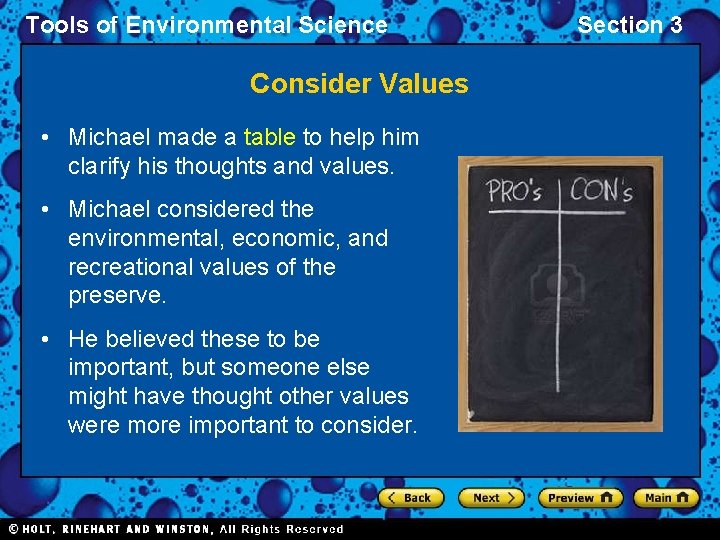 Tools of Environmental Science Consider Values • Michael made a table to help him