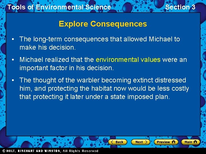 Tools of Environmental Science Section 3 Explore Consequences • The long-term consequences that allowed