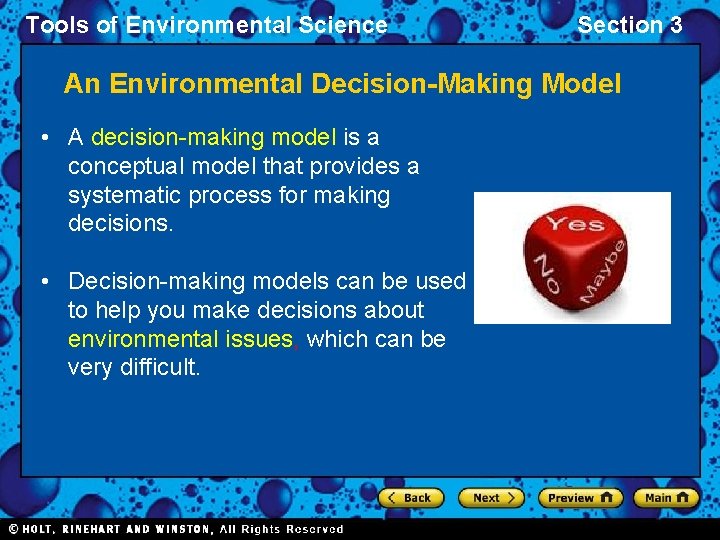 Tools of Environmental Science Section 3 An Environmental Decision-Making Model • A decision-making model