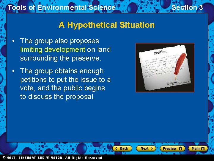 Tools of Environmental Science A Hypothetical Situation • The group also proposes limiting development