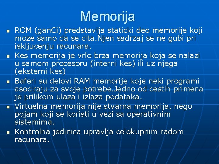 Memorija n n n ROM (gan. Ci) predstavlja staticki deo memorije koji moze samo