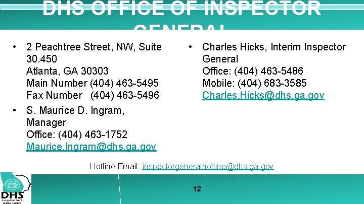 DHS OFFICE OF INSPECTOR GENERAL • 2 Peachtree Street, NW, Suite 30. 450 Atlanta,