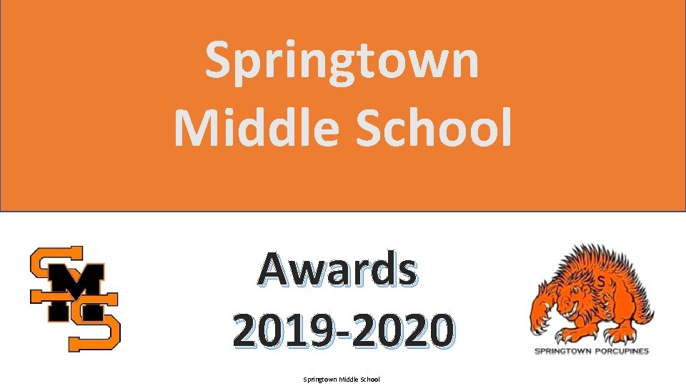 Springtown Middle School Awards 2019 -2020 Springtown Middle School 