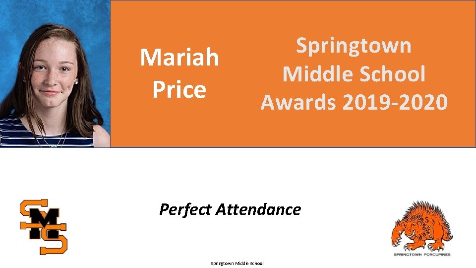 Mariah Price Springtown Middle School Awards 2019 -2020 Perfect Attendance Springtown Middle School 