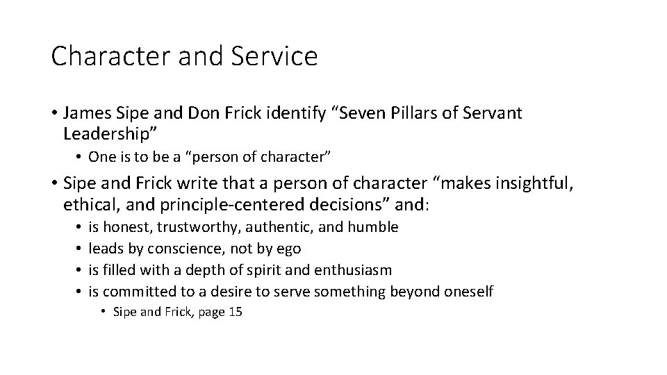 Character and Service • James Sipe and Don Frick identify “Seven Pillars of Servant