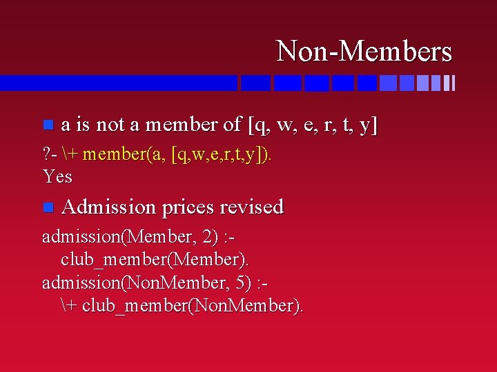 Non-Members n a is not a member of [q, w, e, r, t, y]