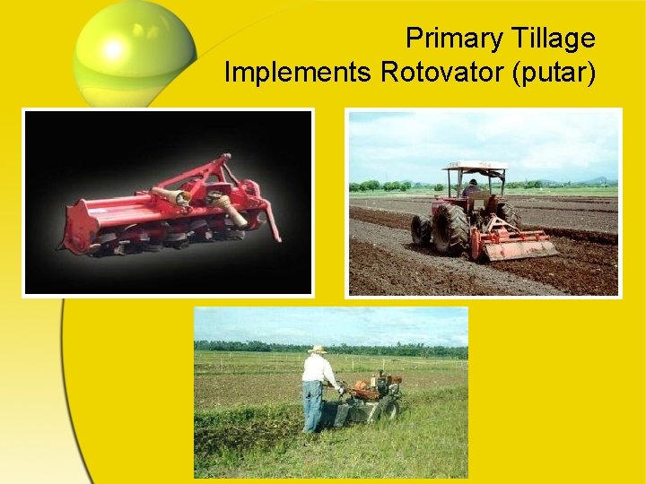 Primary Tillage Implements Rotovator (putar) 