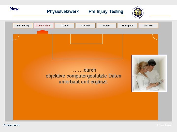 New Einführung Physio. Netzwerk Warum. Tests Trainer Pre Injury Testing Sportler Verein Therapeut Win-win