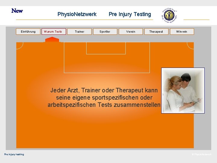 New Einführung Physio. Netzwerk Warum. Tests Trainer Pre Injury Testing Sportler Verein Therapeut Win-win