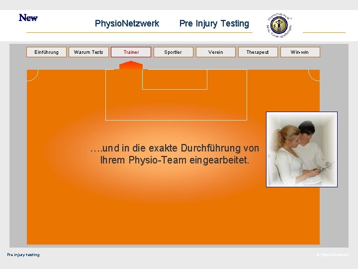 New Einführung Physio. Netzwerk Warum Tests Trainer Pre Injury Testing Sportler Verein Therapeut Win-win