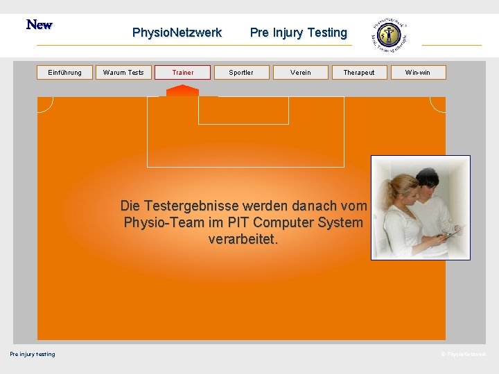 New Einführung Physio. Netzwerk Warum Tests Trainer Pre Injury Testing Sportler Verein Therapeut Win-win