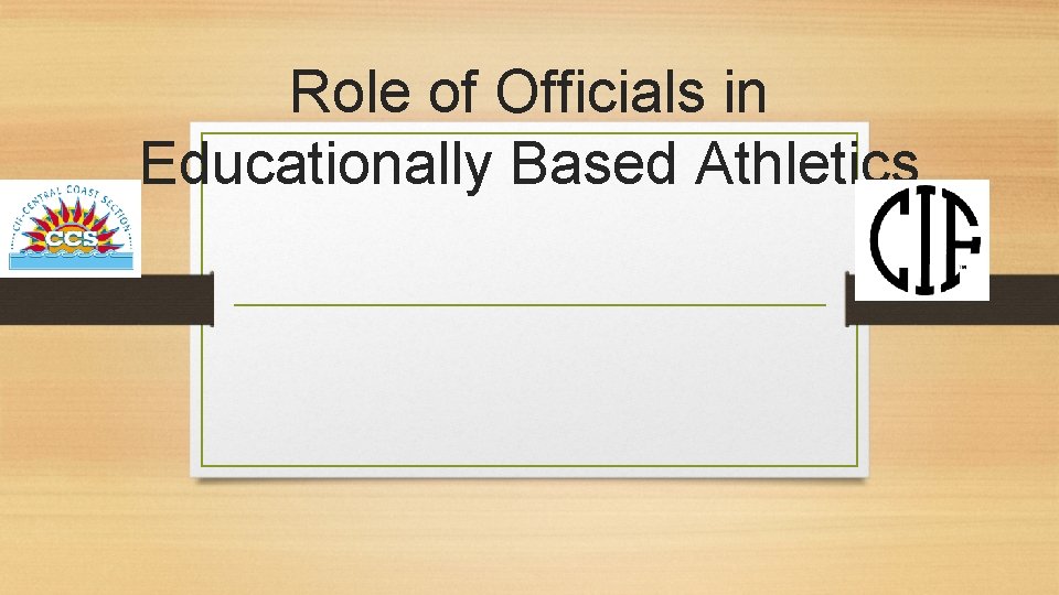 Role of Officials in Educationally Based Athletics 