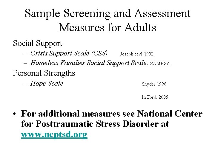 Sample Screening and Assessment Measures for Adults Social Support – Crisis Support Scale (CSS)