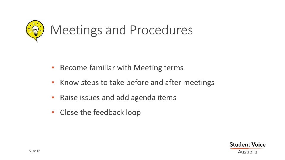 Meetings and Procedures • Become familiar with Meeting terms • Know steps to take