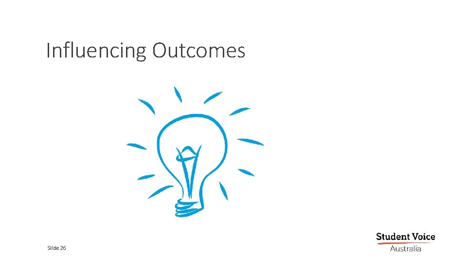 Influencing Outcomes Slide 26 27 