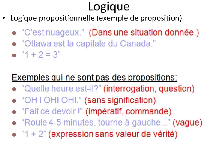 Logique • Logique propositionnelle (exemple de proposition) 