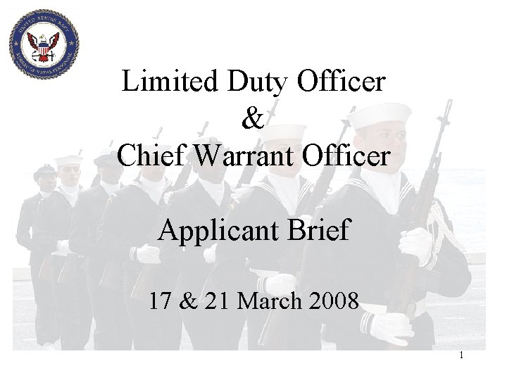 Limited Duty Officer & Chief Warrant Officer Applicant Brief 17 & 21 March 2008