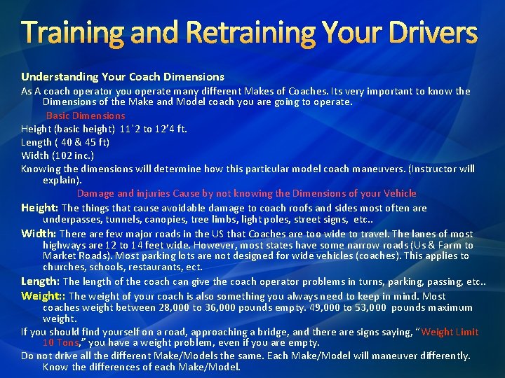 Training and Retraining Your Drivers Understanding Your Coach Dimensions As A coach operator you