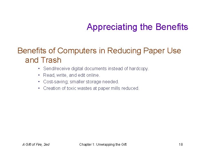 Appreciating the Benefits of Computers in Reducing Paper Use and Trash • • Send/receive