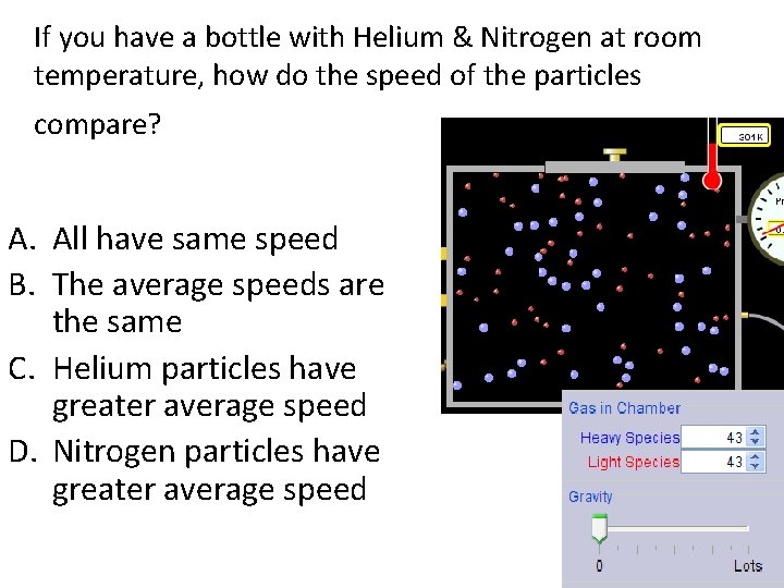 If you have a bottle with Helium & Nitrogen at room temperature, how do