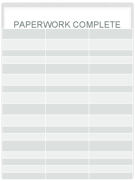 PAPERWORK COMPLETE PAPERWORK COMPLETE