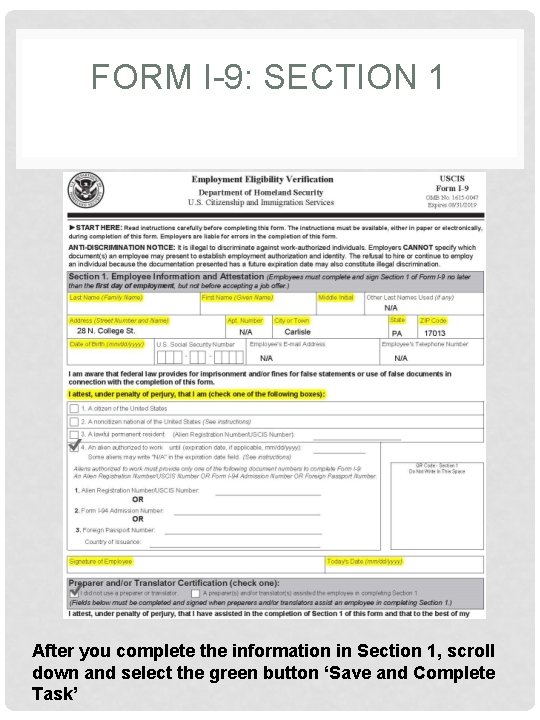 FORM I-9: SECTION 1 X After you complete the information in Section 1, scroll FORM I-9: SECTION 1 X After you complete the information in Section 1, scroll