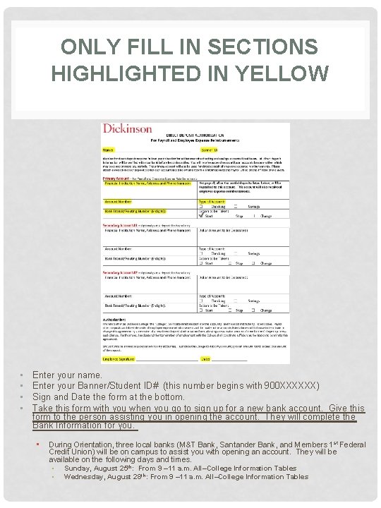 ONLY FILL IN SECTIONS HIGHLIGHTED IN YELLOW • • Enter your name. Enter your ONLY FILL IN SECTIONS HIGHLIGHTED IN YELLOW • • Enter your name. Enter your