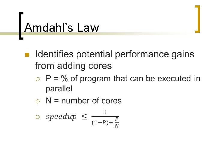 Amdahl’s Law n 