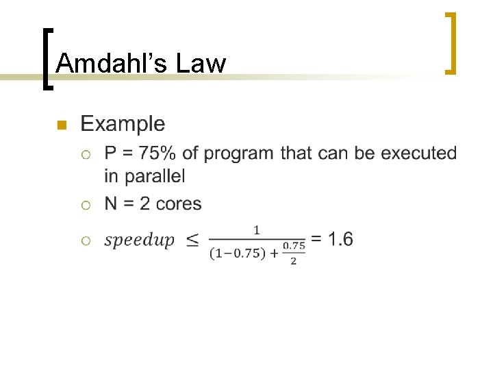 Amdahl’s Law n 